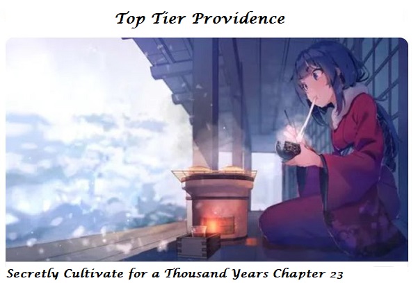 Secretly Cultivate For a Thousand Years Manga Chapter 23
