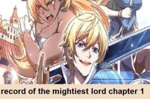 mightiest lord chapter 1